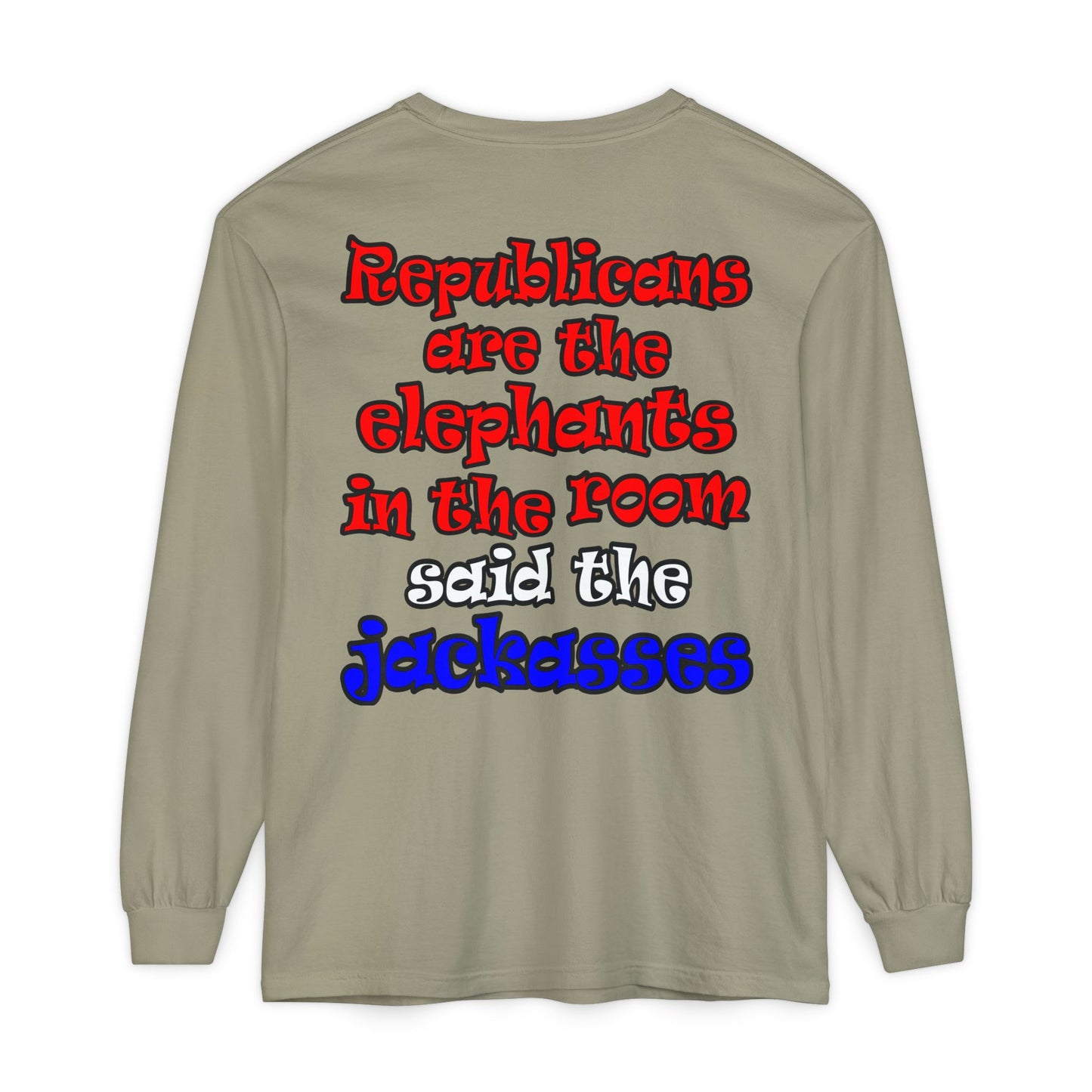 donkeys and elephants - Unisex Garment-dyed Long Sleeve T-Shirt