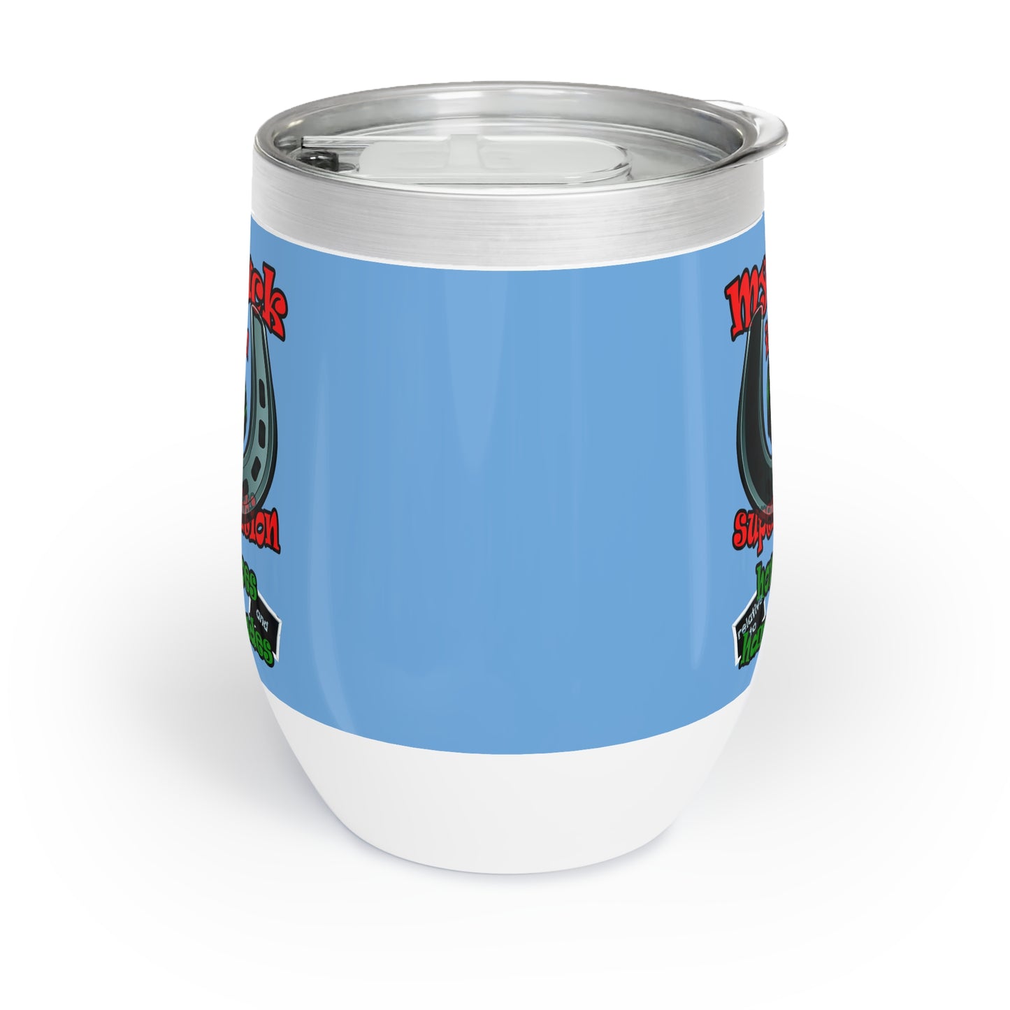 my luck - Chill Wine Tumbler (light blue)
