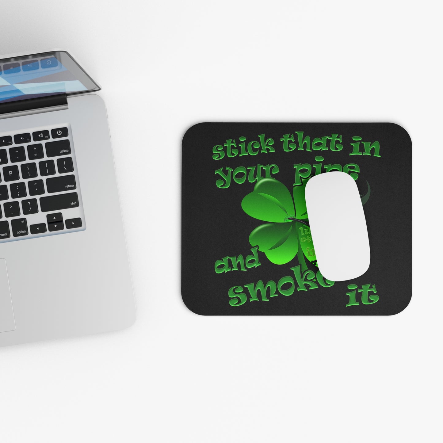 stick that in your pipe and smoke it - Mouse Pad (Rectangle) (black)