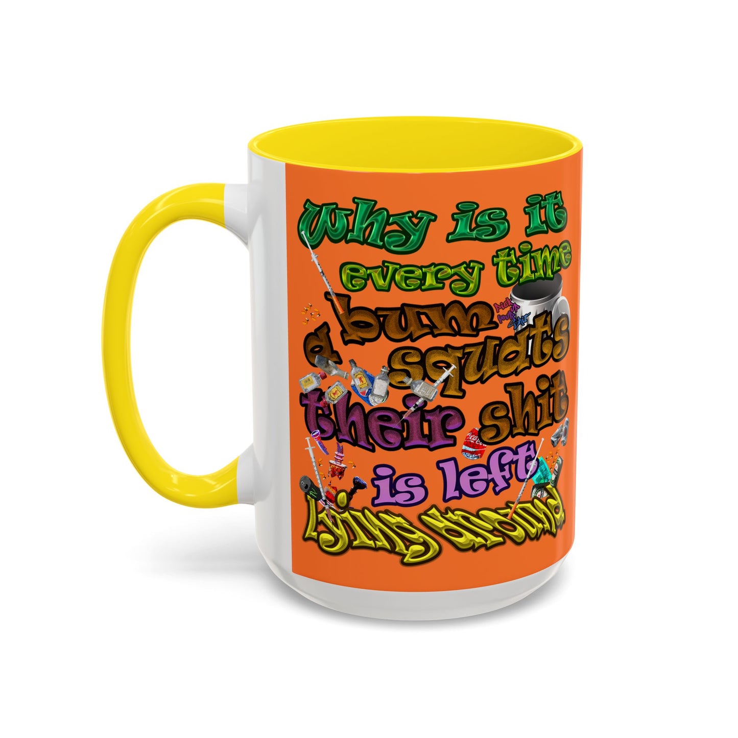 the bum's shit - Accent Mug (crusta)