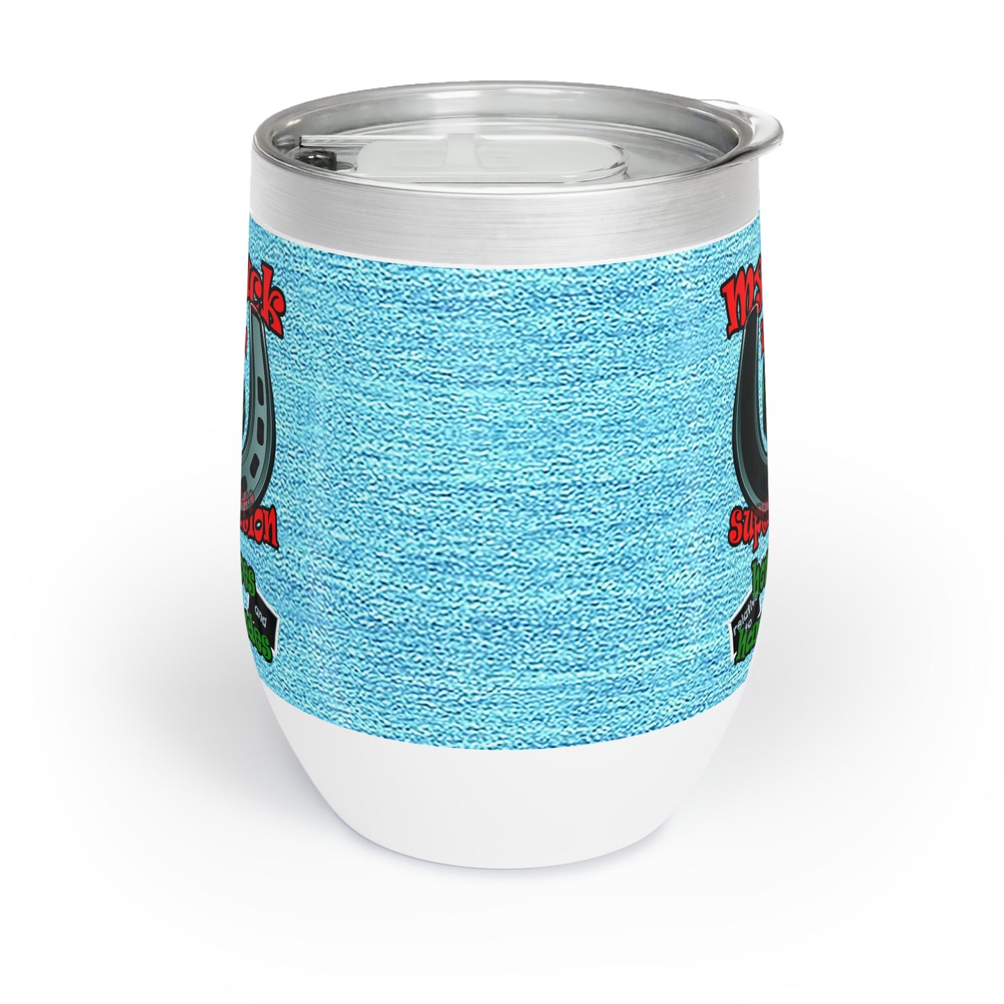 my luck - Chill Wine Tumbler (faded blue)
