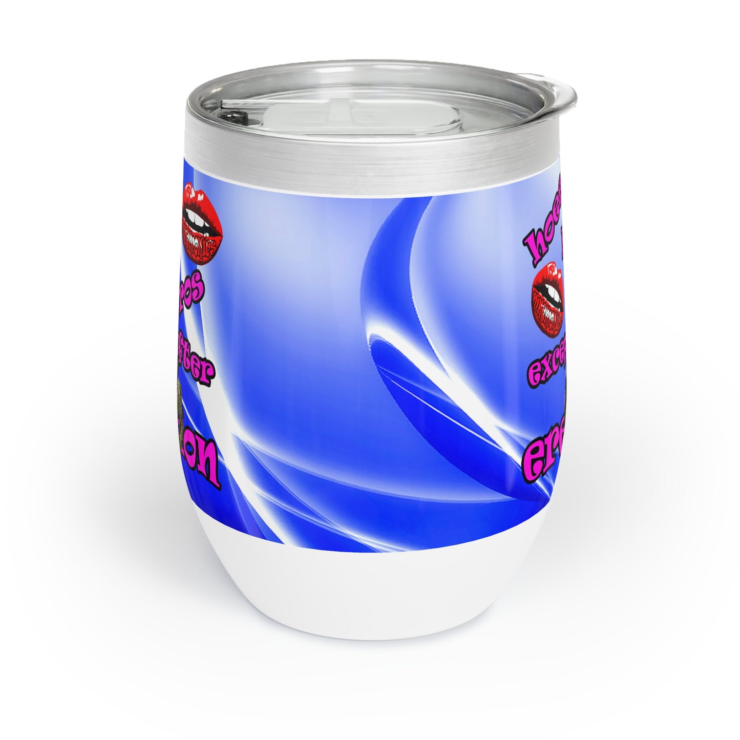 hoes b4 bros - Chill Wine Tumbler (blue-white wave)