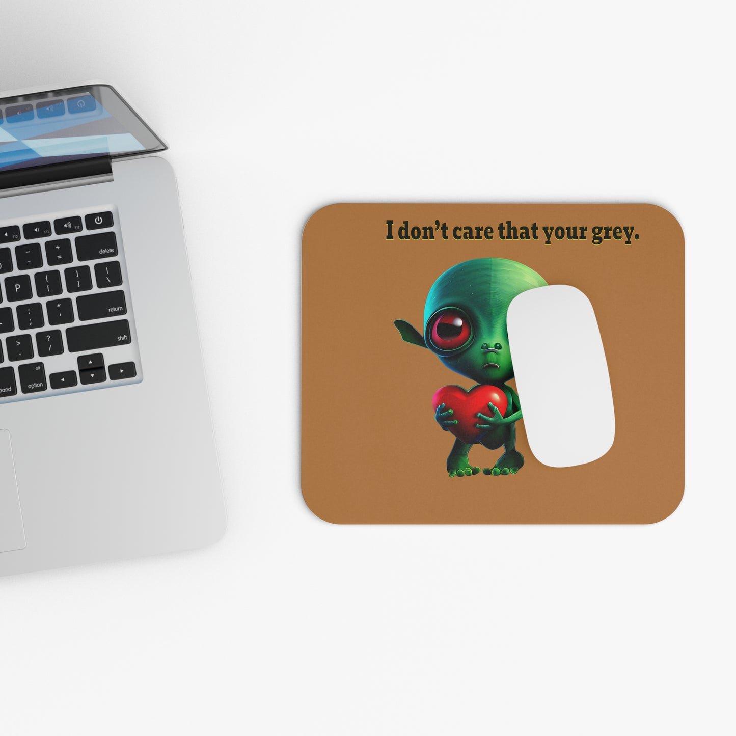 I don't care that your grey - Mouse Pad (Rectangle) (light brown)