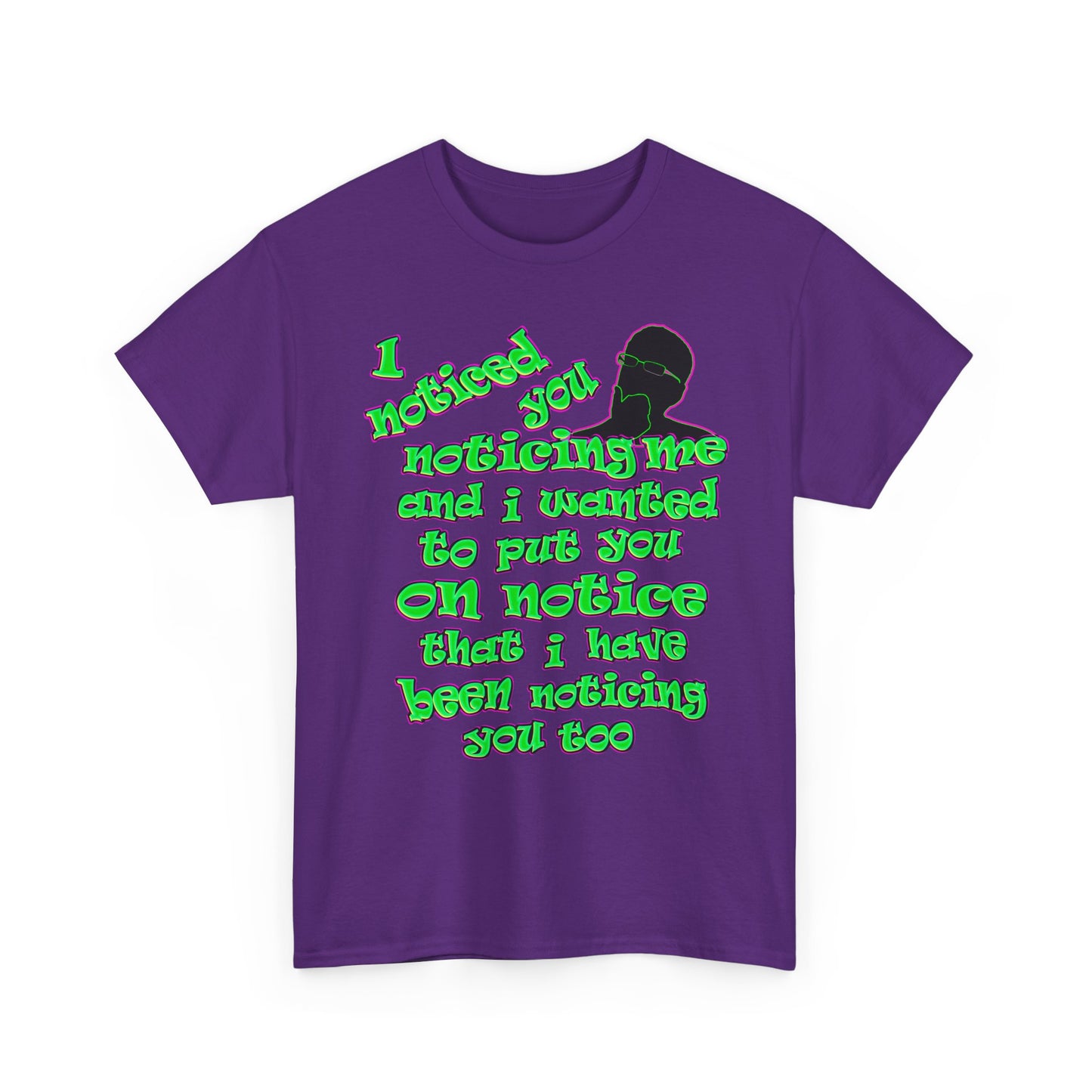 noticed you noticing - Unisex Heavy Cotton Tee