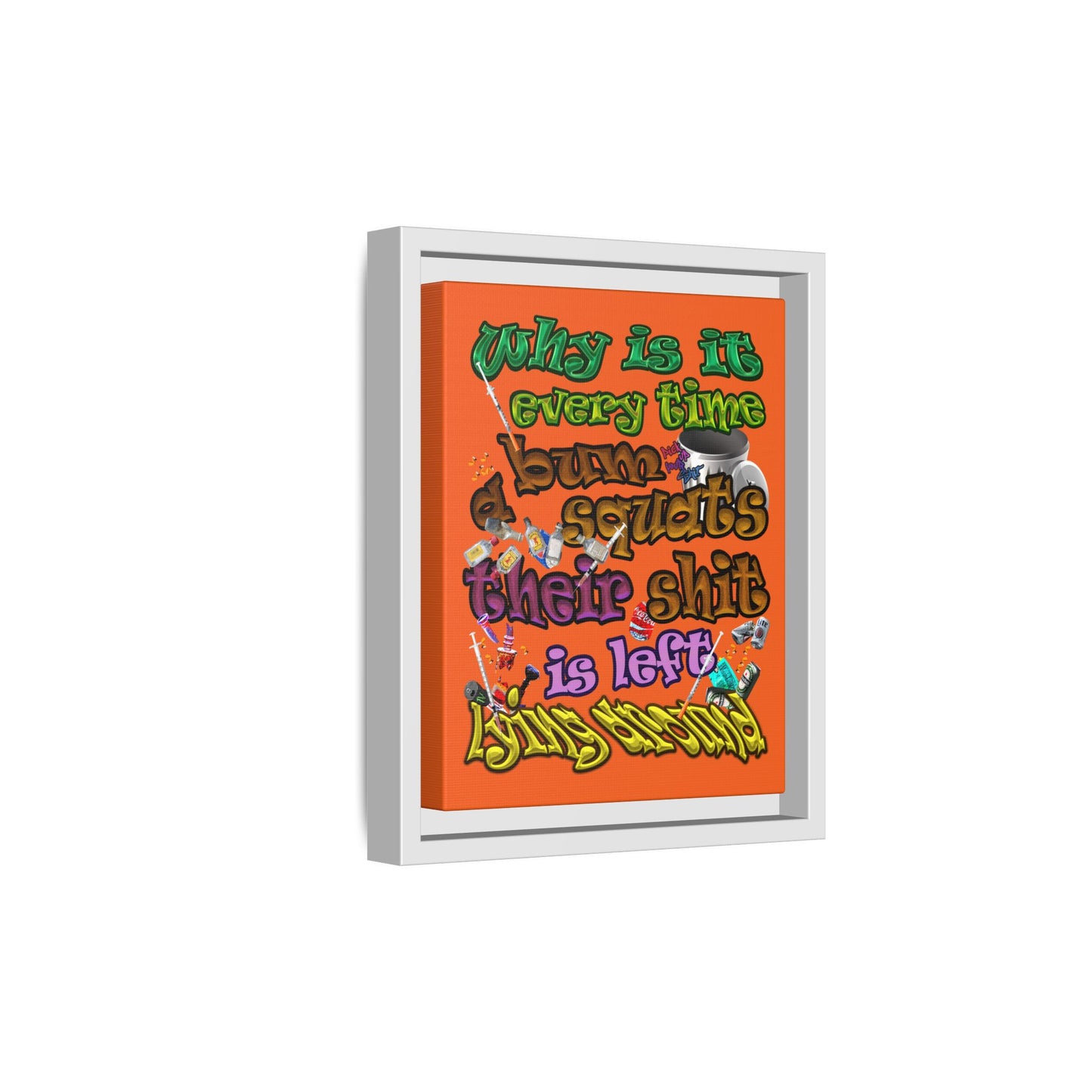 the bum's shit - framed canvas art (orange)