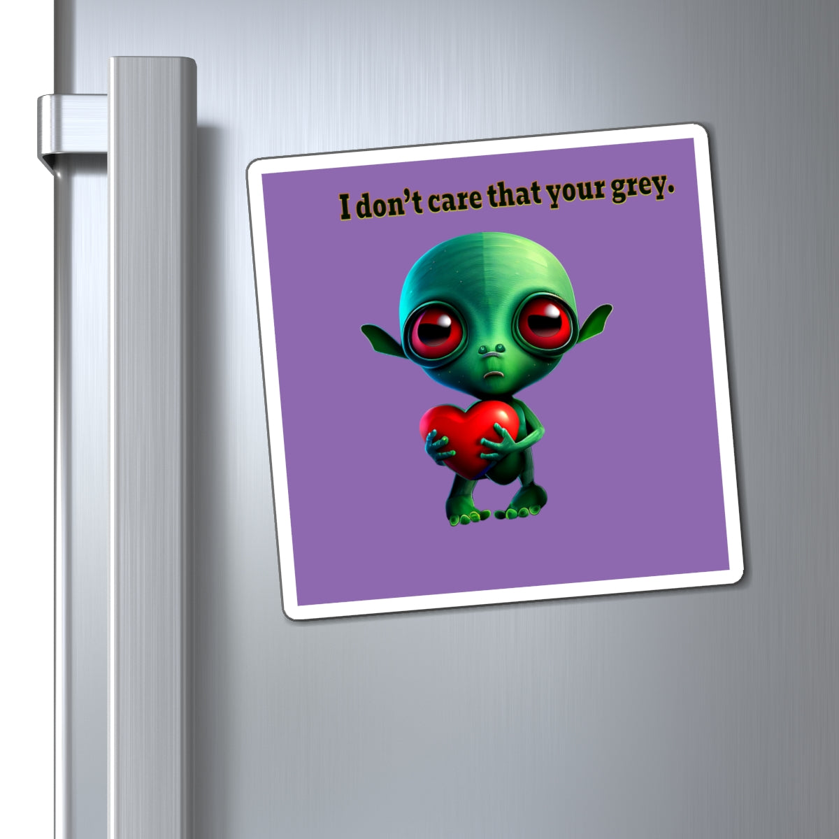 I don't care that your grey - Magnets - (light purple)