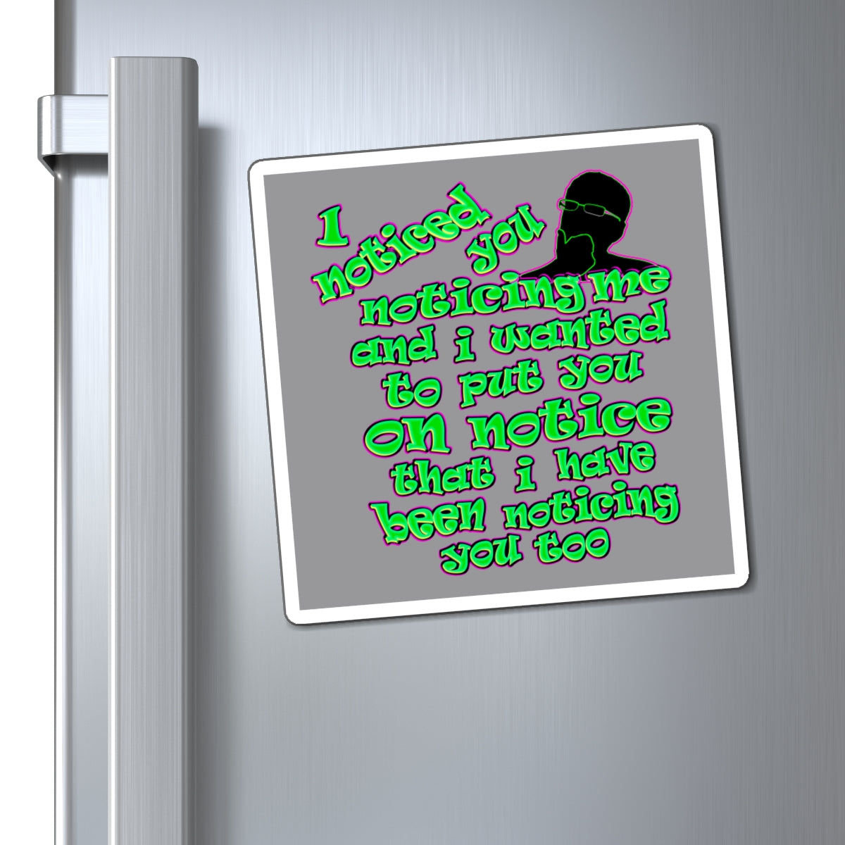 noticed you noticing - Magnets - (grey)