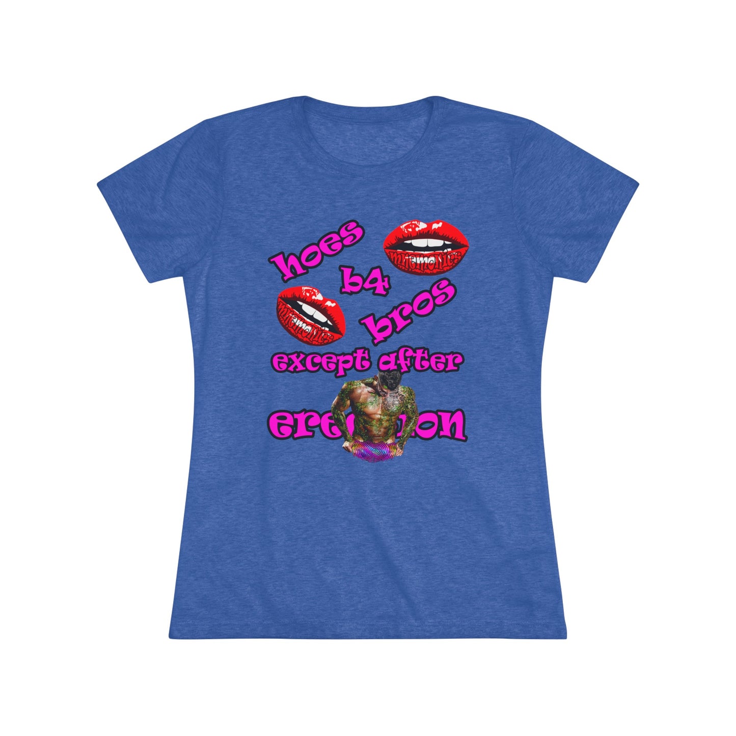 hoes b4 bros - Women's Triblend Tee