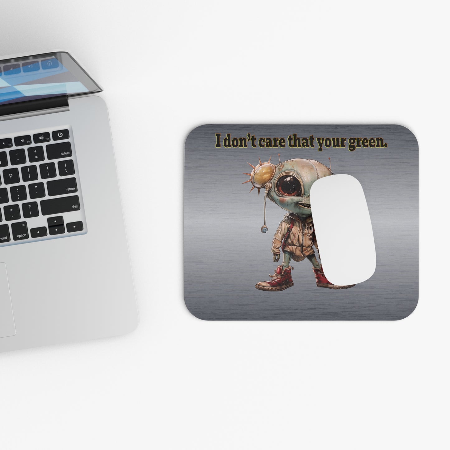 I don't care that your green - Mouse Pad (Rectangle) (brushed nickel)