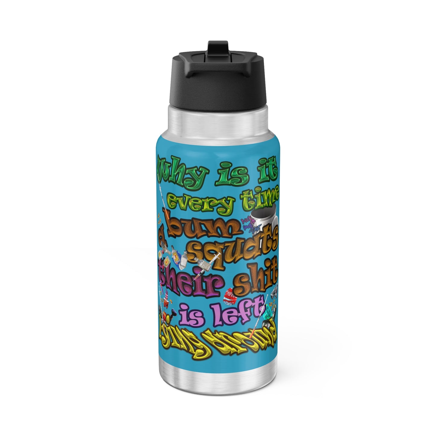 the bum's shit - Gator Tumbler, 32oz (turquoise)