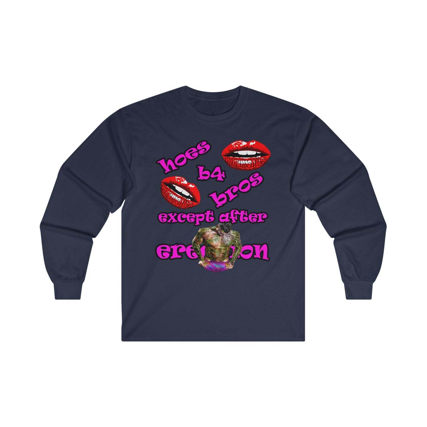 hoes b4 bros - Ultra Cotton Long Sleeve Tee