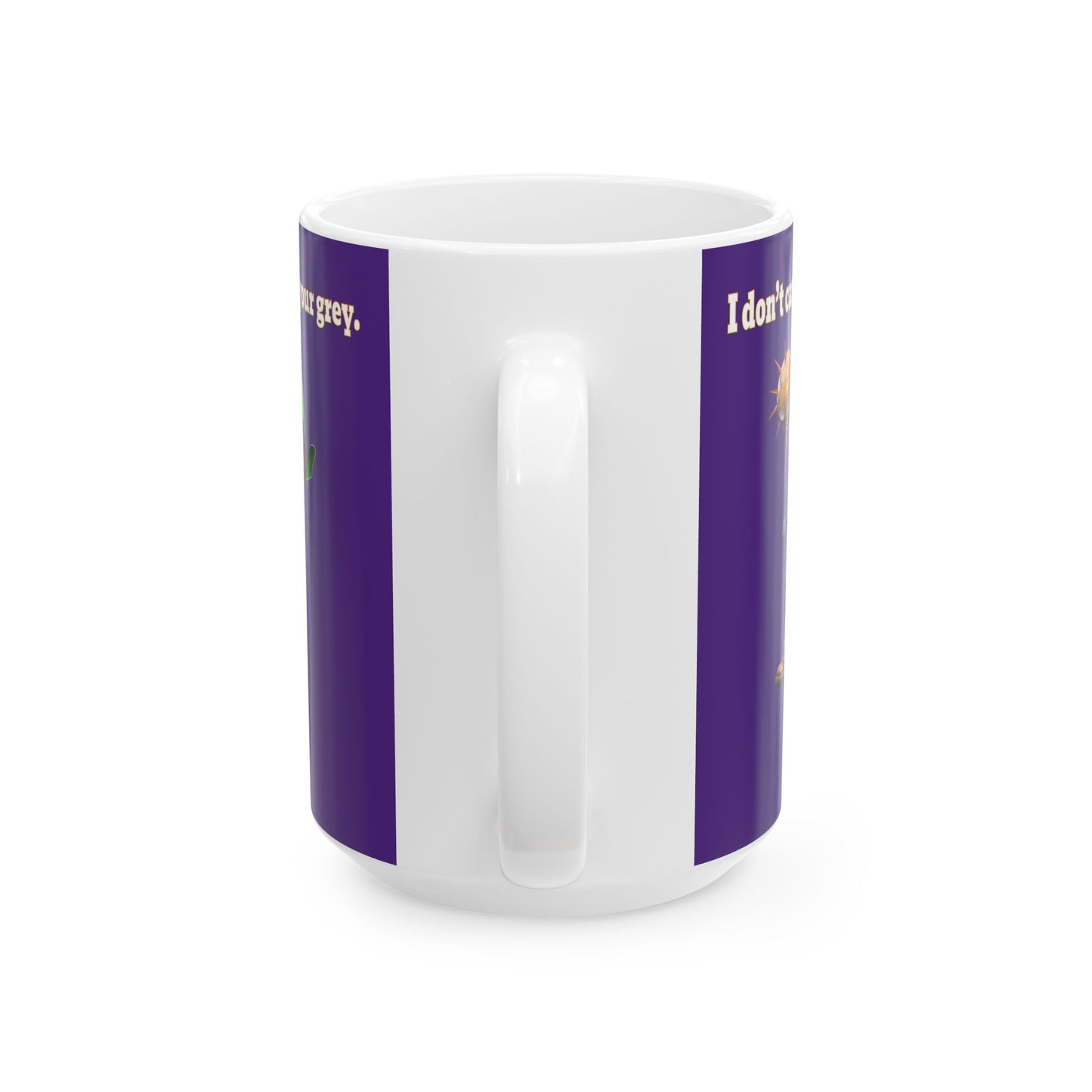 I don't care that your grey - White Mug (purple)