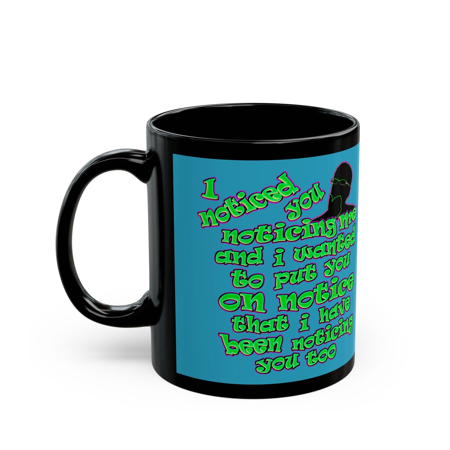 noticed you noticing - Black Mug (turquoise)