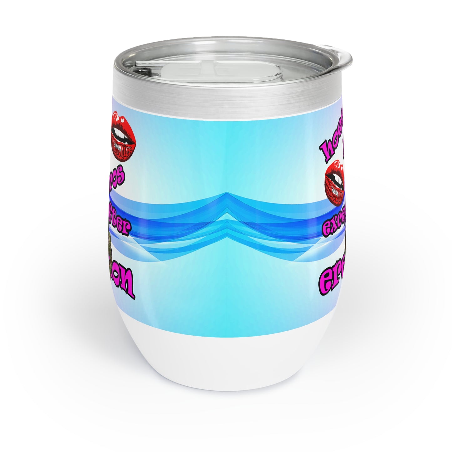 hoes b4 bros - Chill Wine Tumbler (light blue-pink wave)