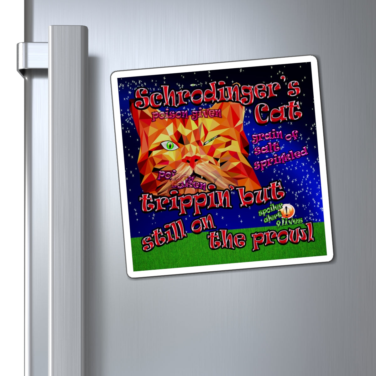 schrodinger's cat - Magnets - ('snoops' background)