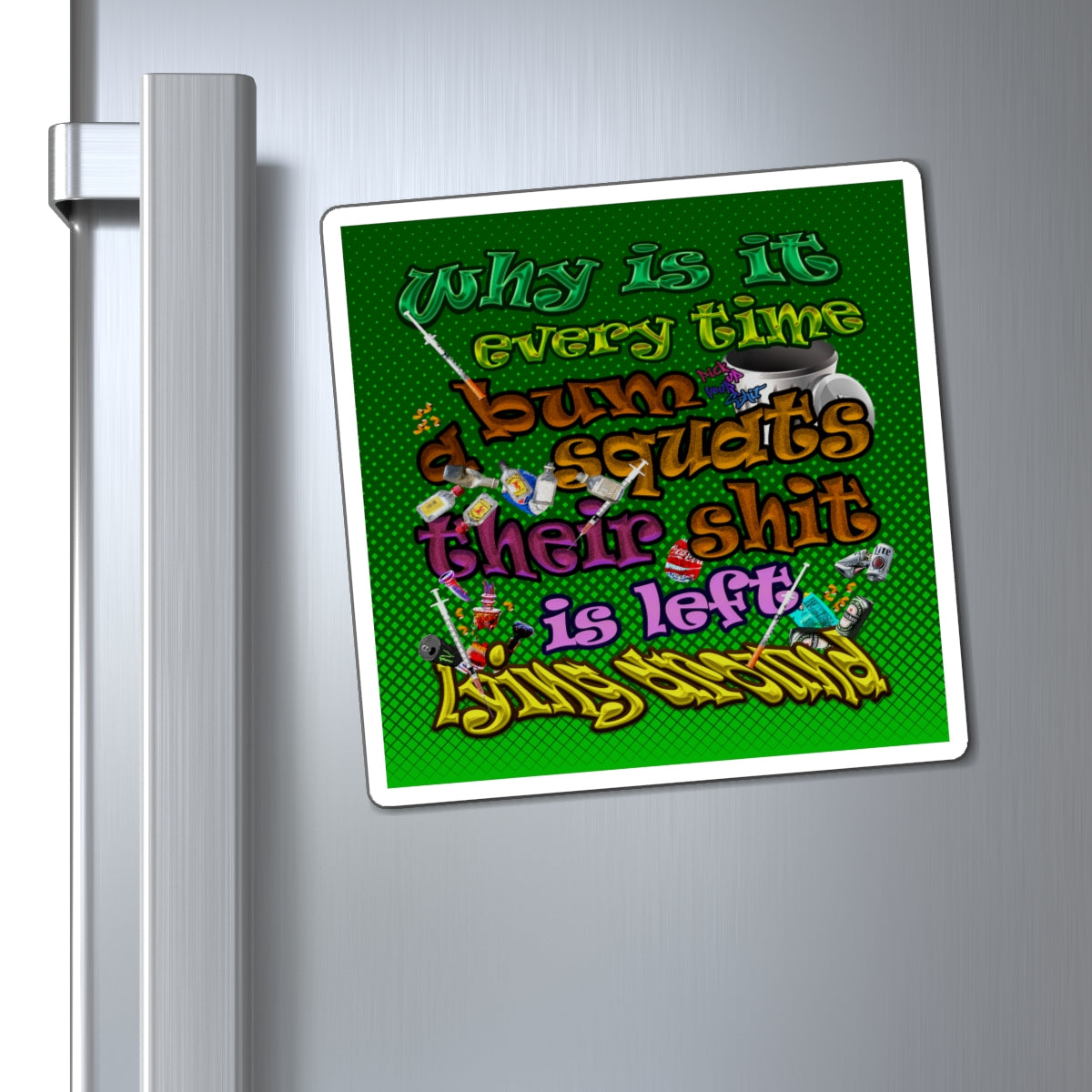 the bum's shit - Magnets - (logo green)