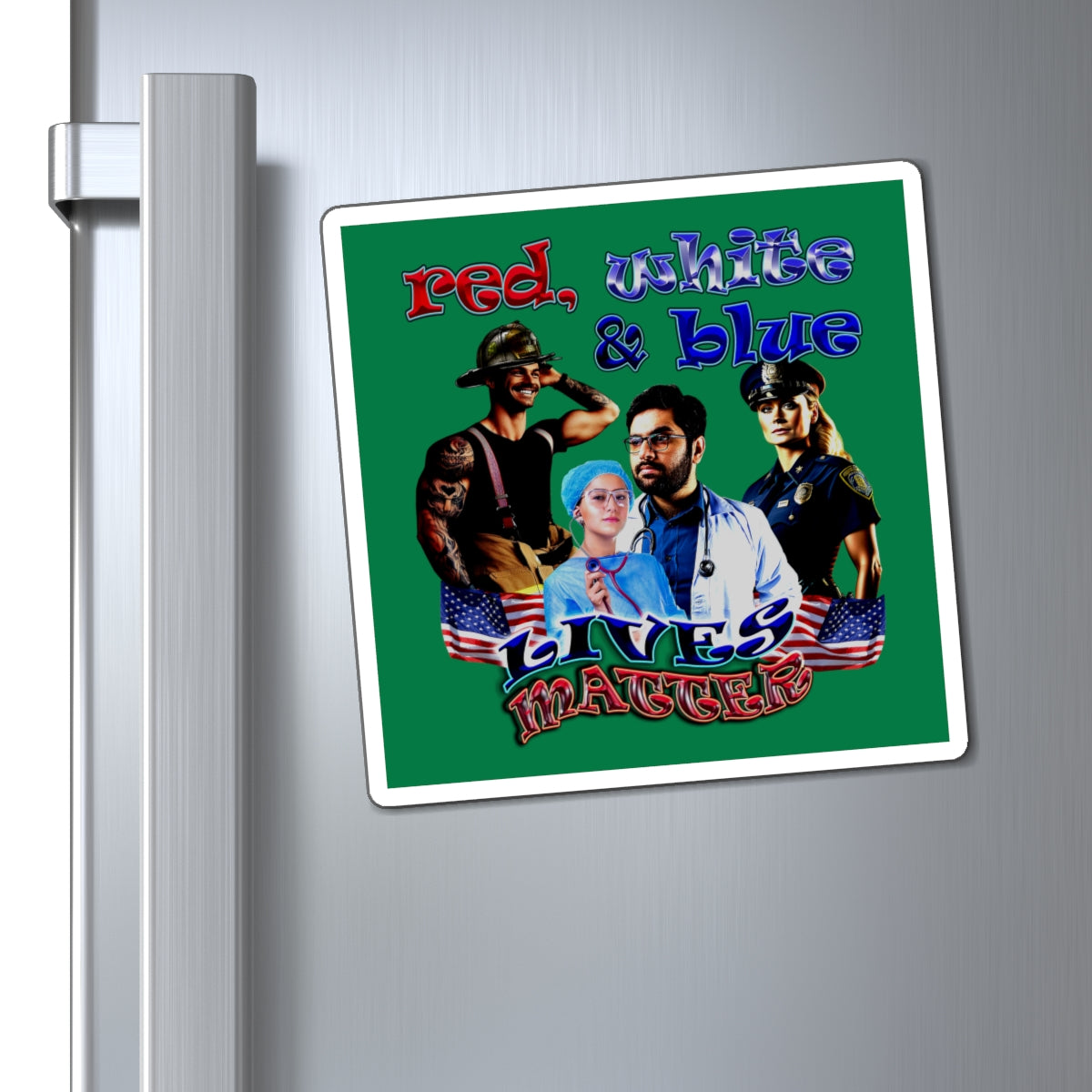 rw&b lives matter - Magnets - (dark green)