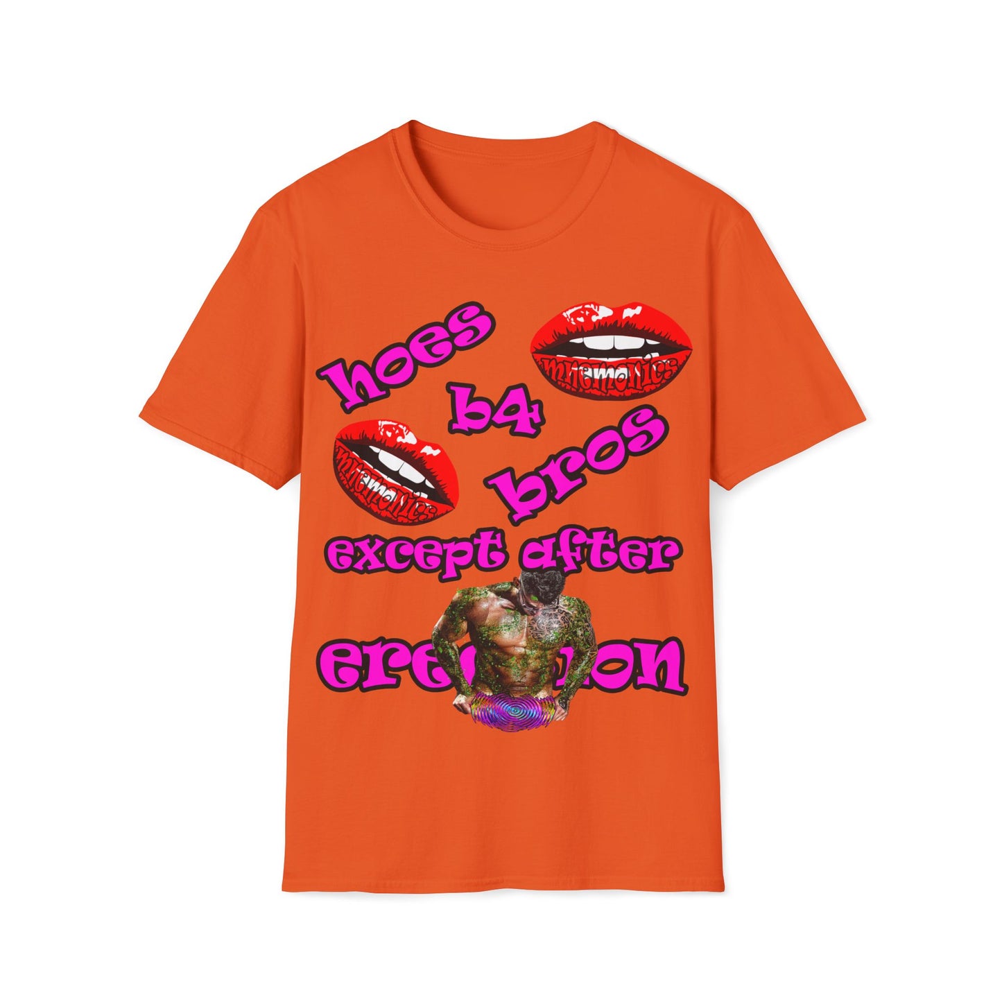 hoes b4 bros - Unisex Softstyle T-Shirt