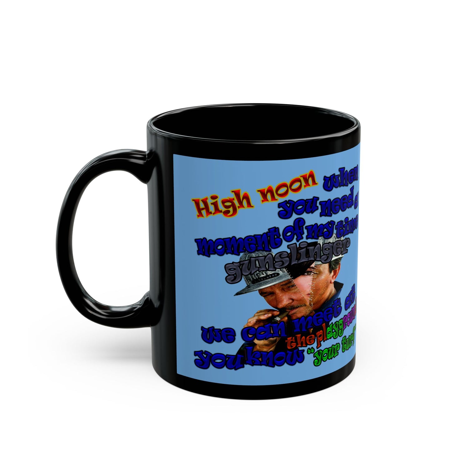 high noon - Black Mug (light blue)