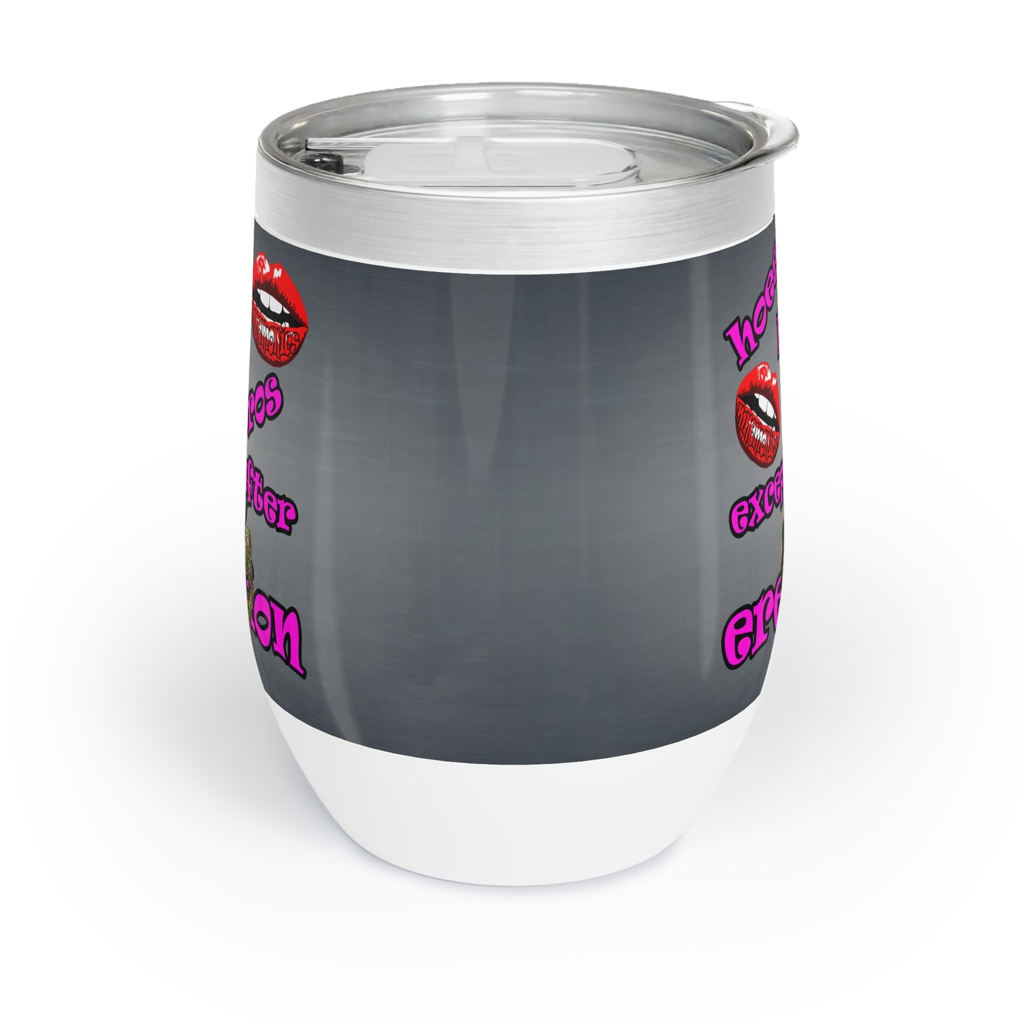 hoes b4 bros - Chill Wine Tumbler (grey-light grey)