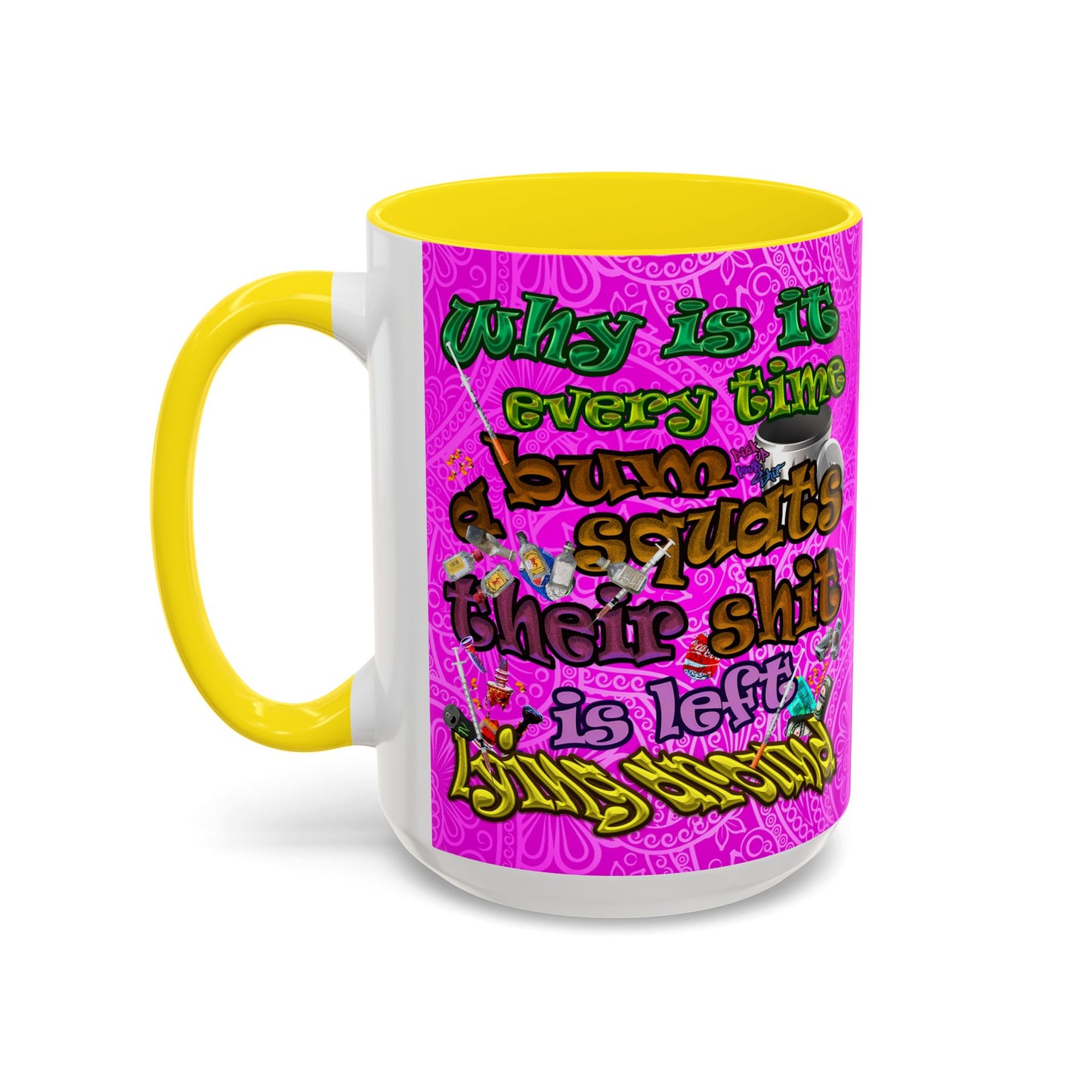 the bum's shit - Accent Mug (pink swirl)