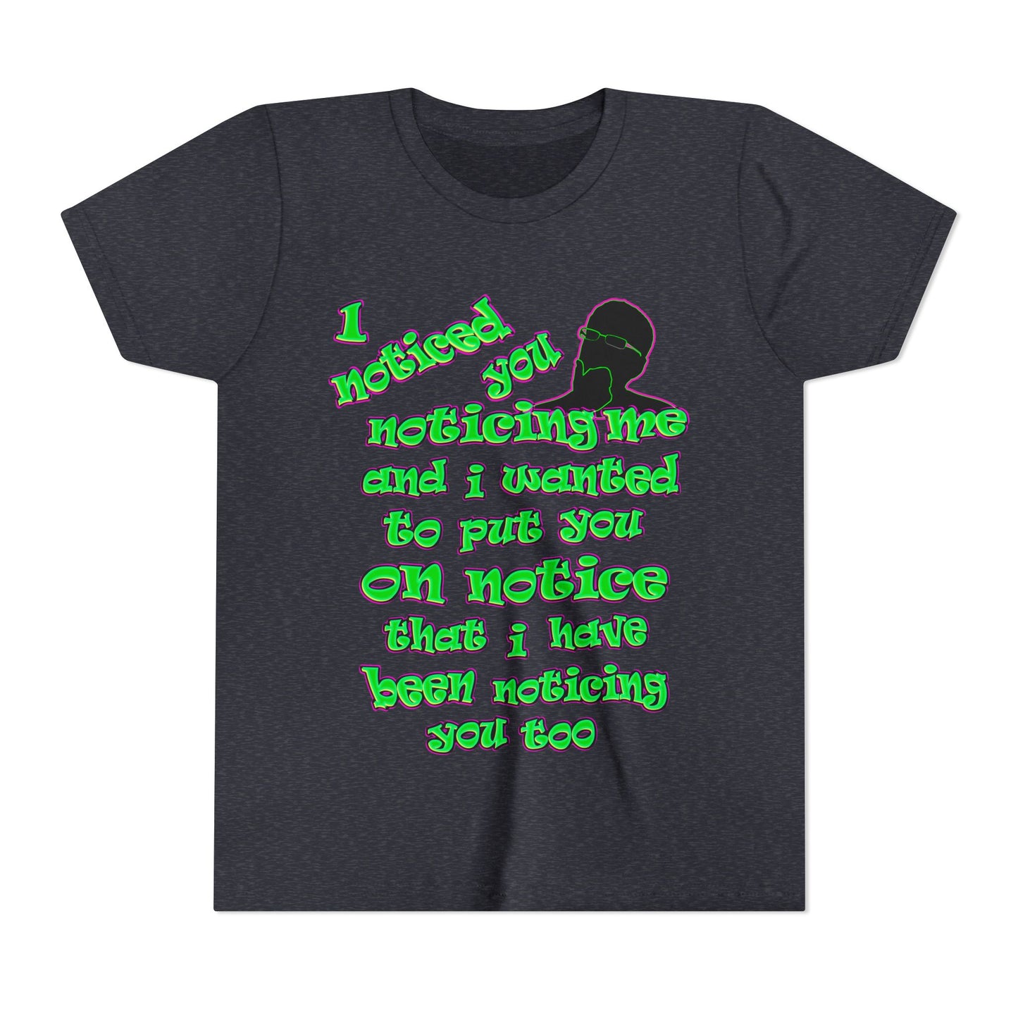 noticed you noticing - Youth Short Sleeve Tee