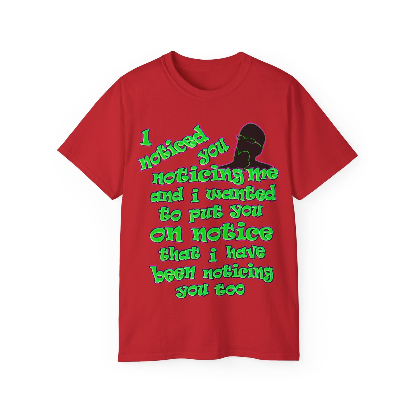 noticed you noticing - Unisex Ultra Cotton Tee