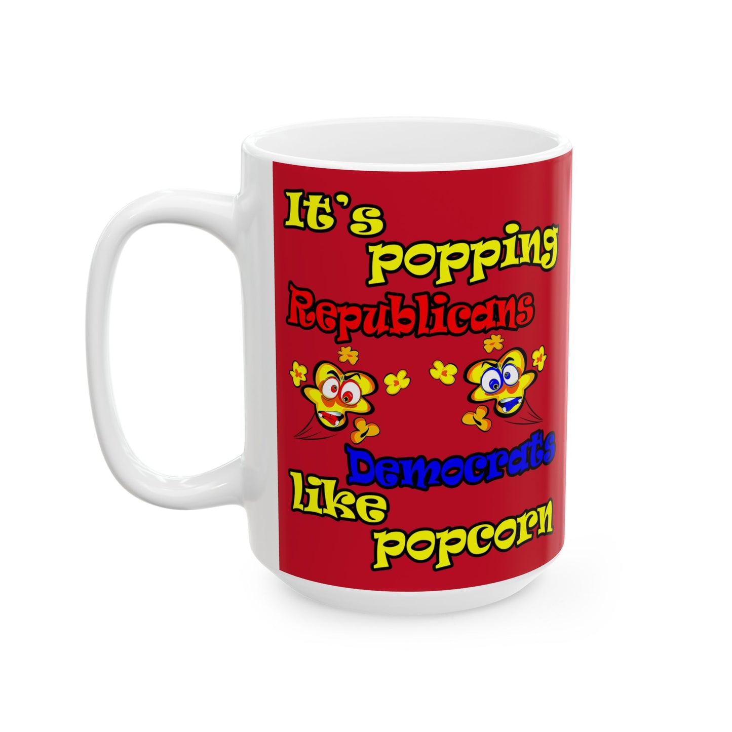 popping like popcorn - White Mug (dark red)