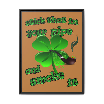 stick that in your pipe and smoke it - framed canvas art (light brown)