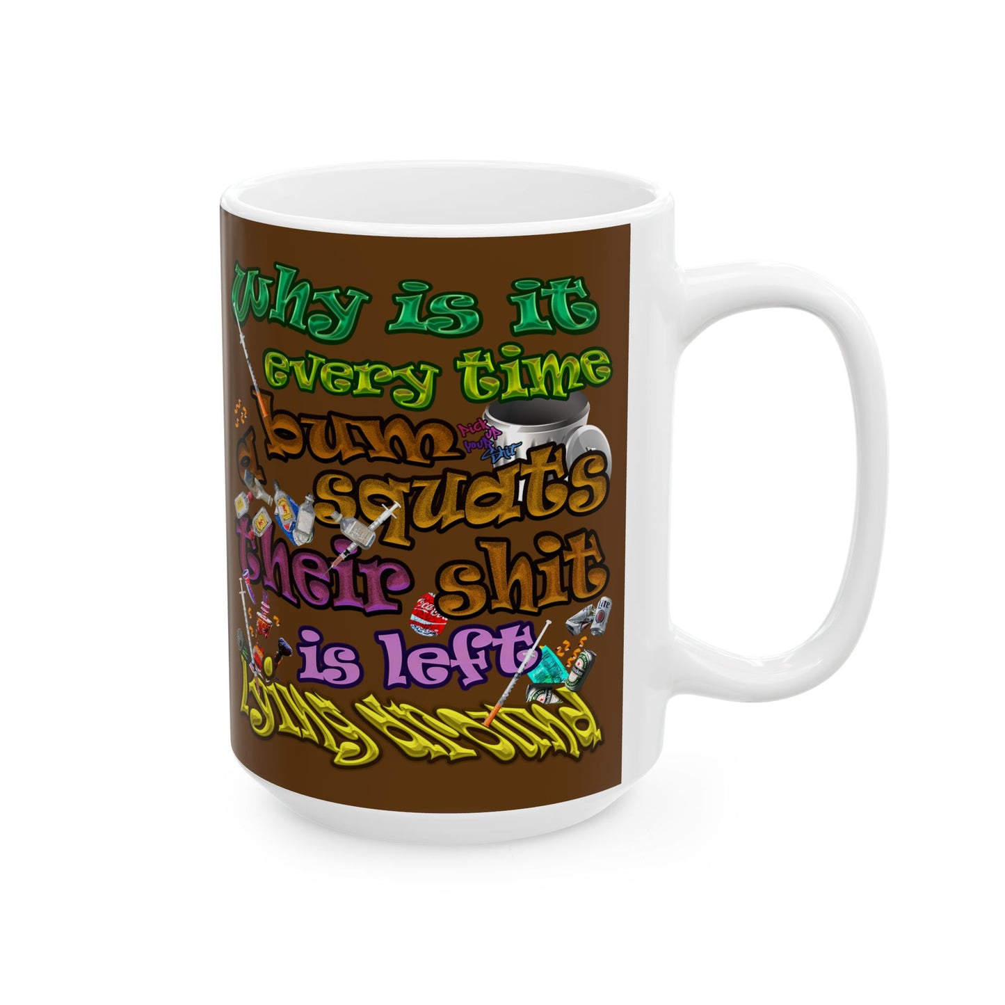 the bum's shit - White Mug (brown)