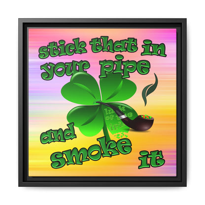 stick that in your pipe and smoke it - framed canvas art (color blur)