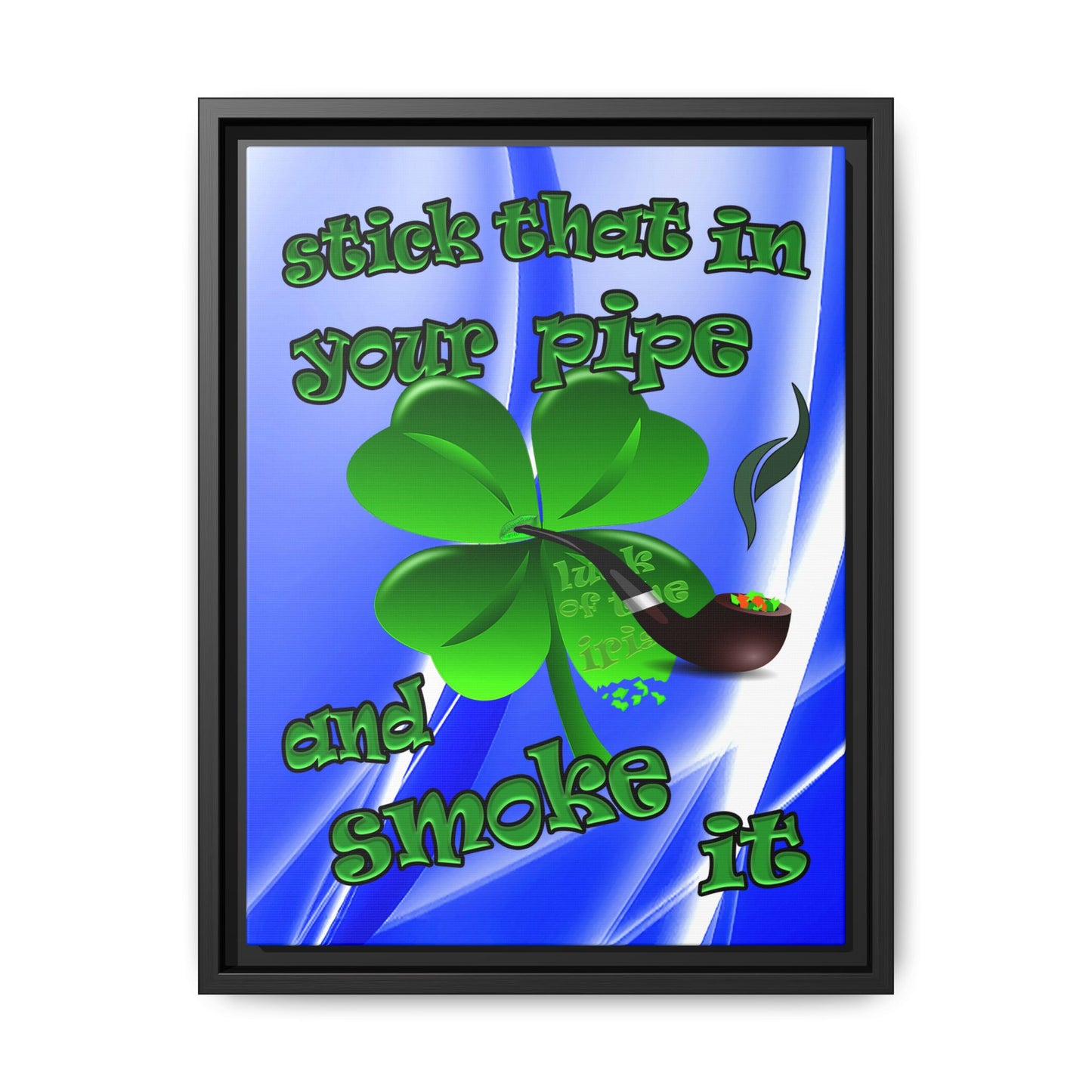 stick that in your pipe and smoke it - framed canvas art (blue-white wave)