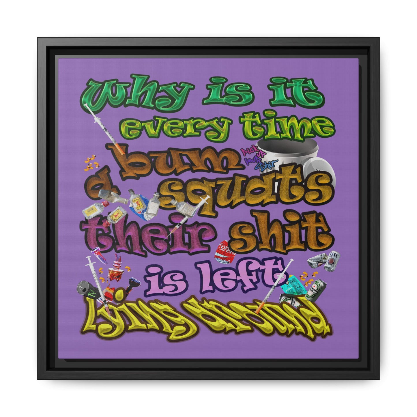 the bum's shit - framed canvas art (light purple)