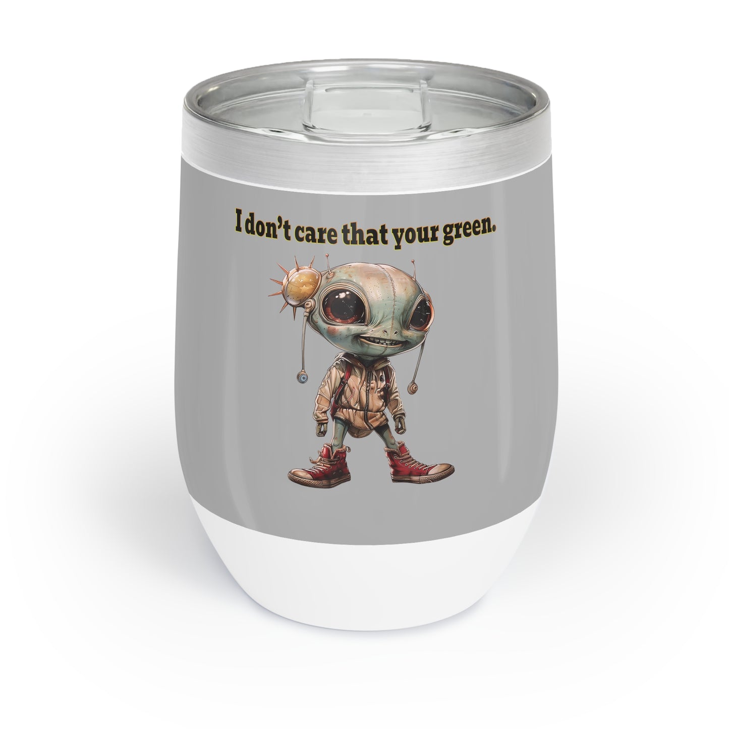 I don't care that your grey - Chill Wine Tumbler (light grey)