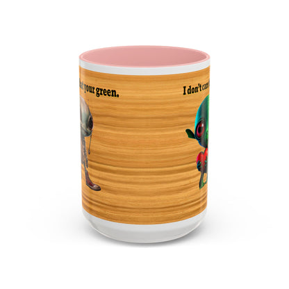 I don't care that your grey - Accent Mug (butterscotch wood finish)