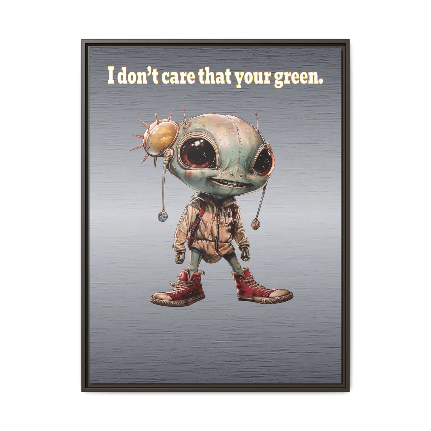 I don't care that your green - framed canvas art (brushed nickel)