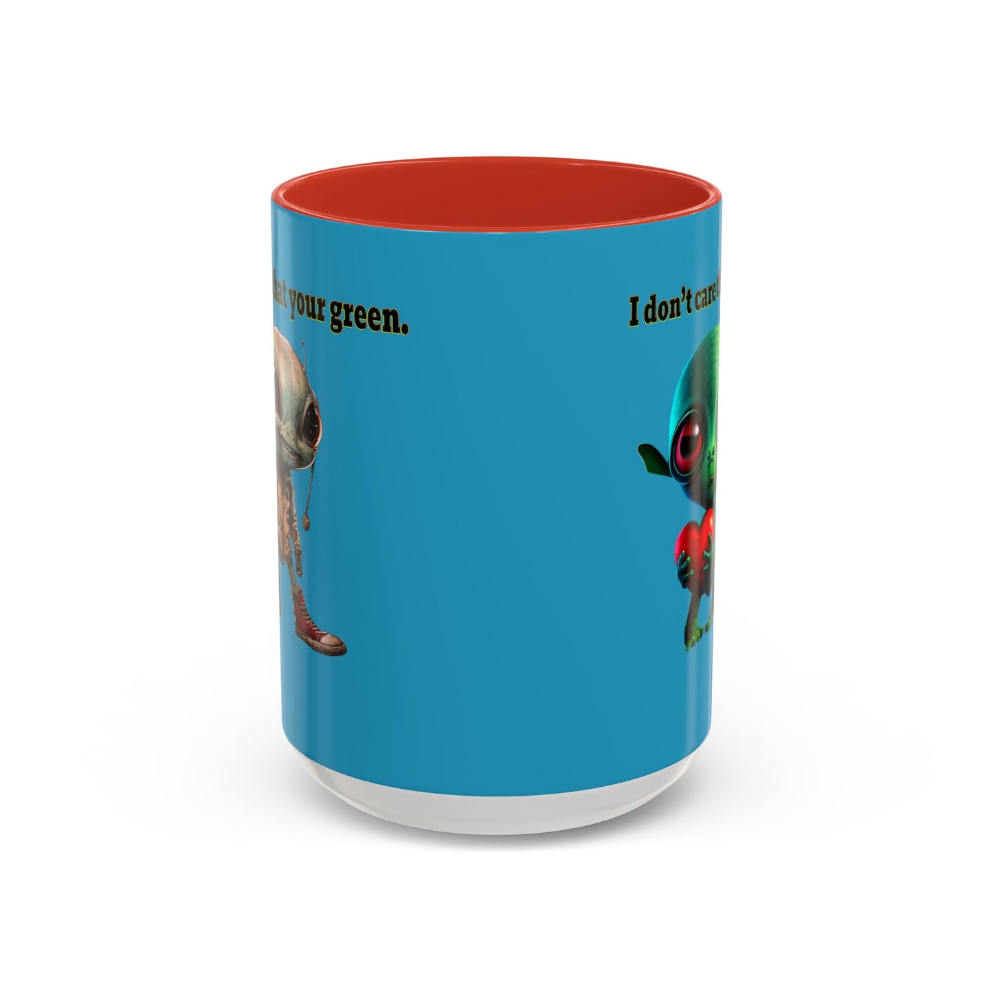 I don't care that your grey - Accent Mug (turquoise)