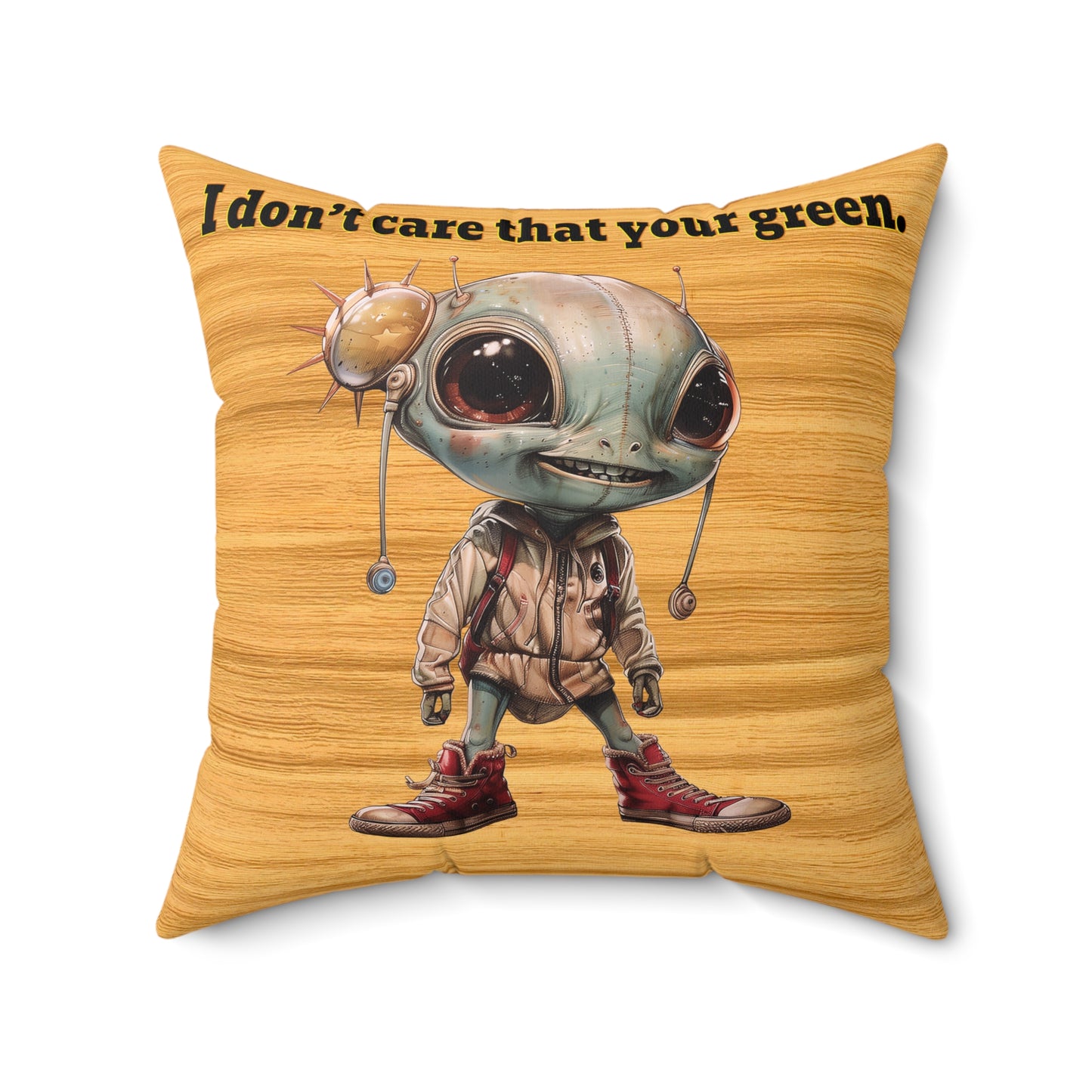 I don't care that your grey - Spun Polyester Square Pillow - (butterscotch wood finish)