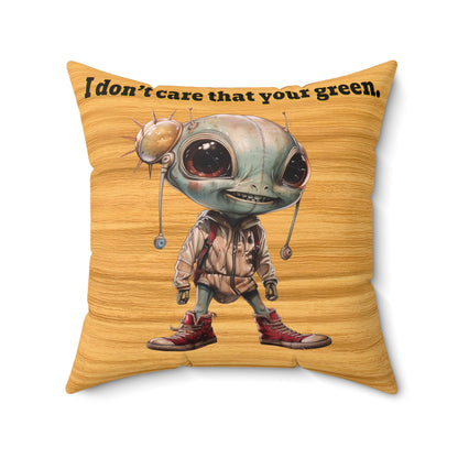 I don't care that your grey - Spun Polyester Square Pillow - (butterscotch wood finish)
