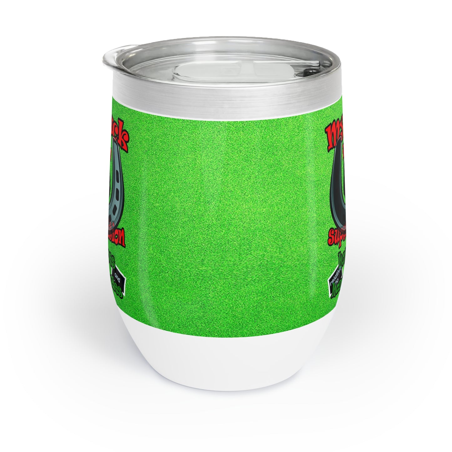 my luck - Chill Wine Tumbler (green turf)