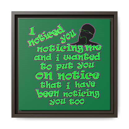 noticed you noticing - framed canvas art (dark green)