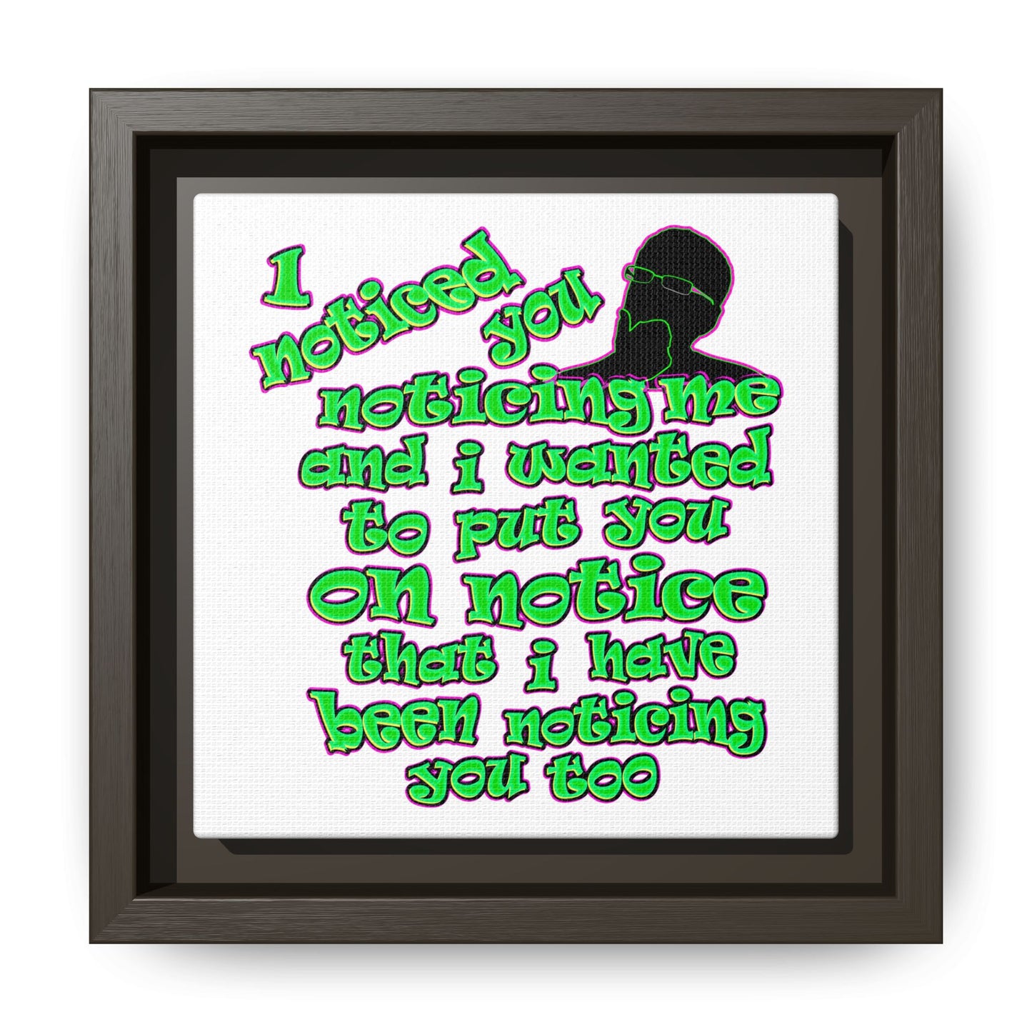 noticed you noticing - framed canvas art (white)