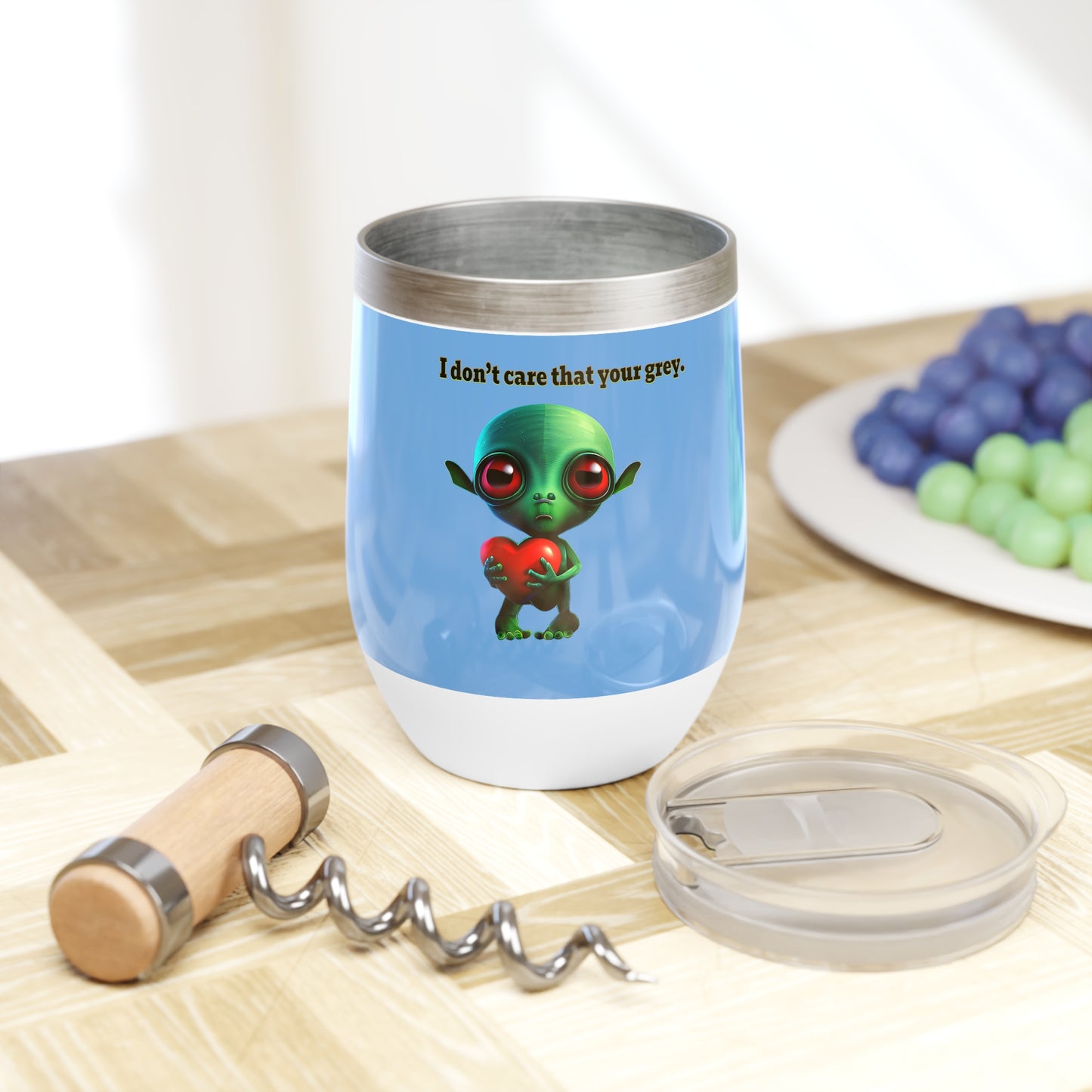 I don't care that your grey - Chill Wine Tumbler (light blue)