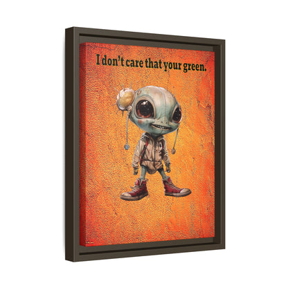I don't care that your green - framed canvas art (burnt orange)