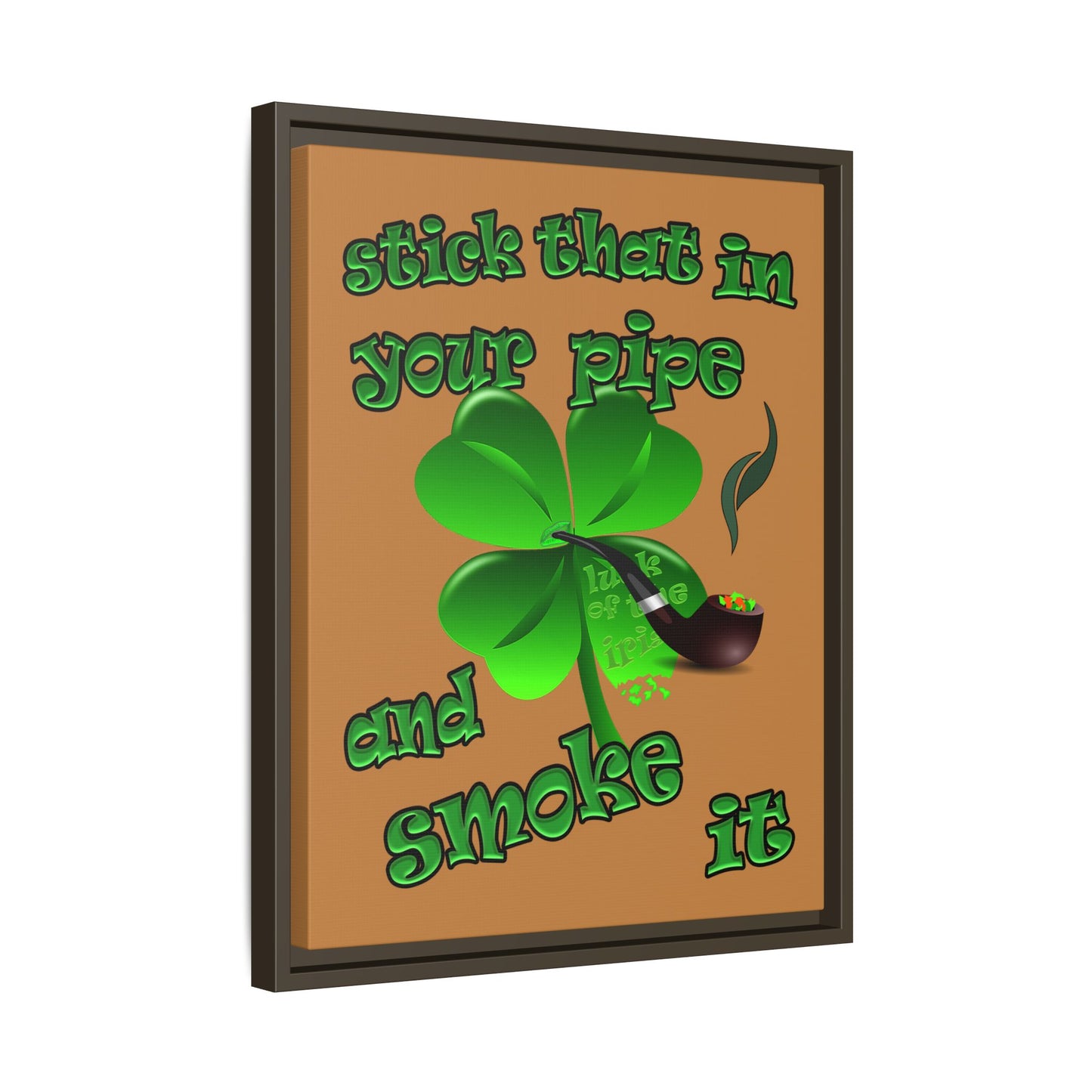 stick that in your pipe and smoke it - framed canvas art (light brown)