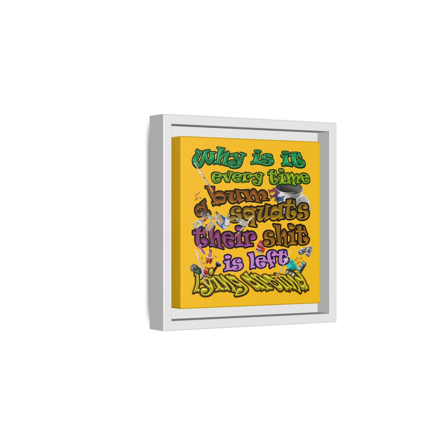 the bum's shit - framed canvas art (yellow)