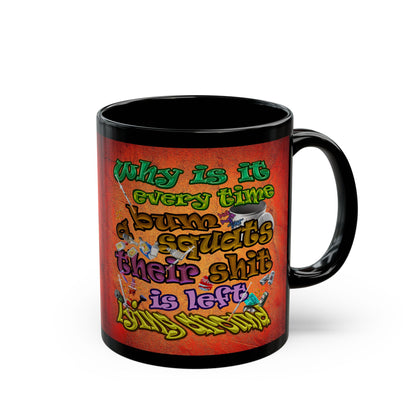 the bum's shit - Black Mug (burnt orange)