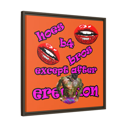 hoes b4 bros - framed canvas art (orange)