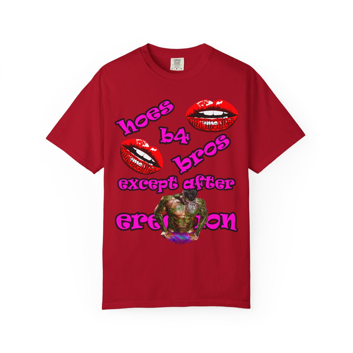 hoes b4 bros - Unisex Garment-Dyed T-shirt