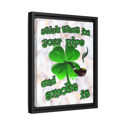 stick that in your pipe and smoke it - framed canvas art (white marble)